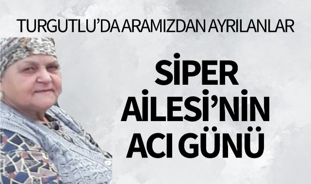 Siper Ailesi'nin Acı Günü