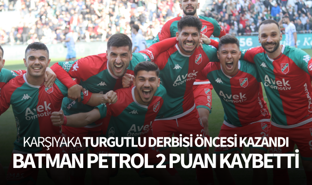 Karşıyaka, Turgutluspor maçı öncesi kazandı, Batman Petrol 2 puan kaybetti