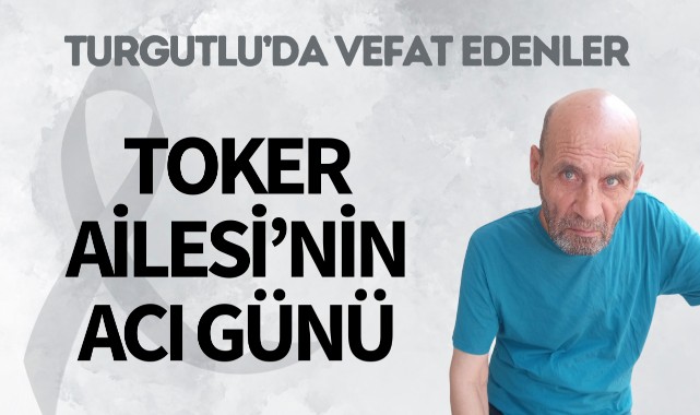 Toker Ailesi'nin Acı Günü