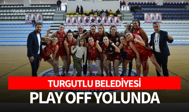 Turgutlu Belediyesi Play Off Yolunda