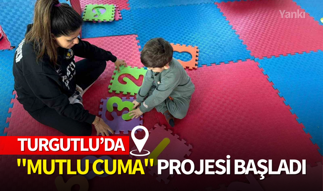 Turgutlu'da ''Mutlu Cuma'' Projesi başladı