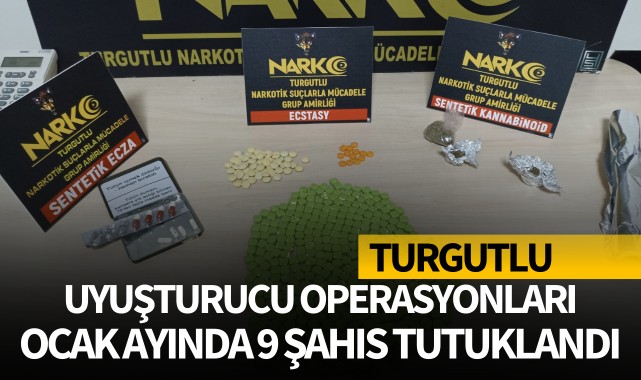 Turgutlu'da uyuşturucu operasyonları: 9 şahıs yakalandı!