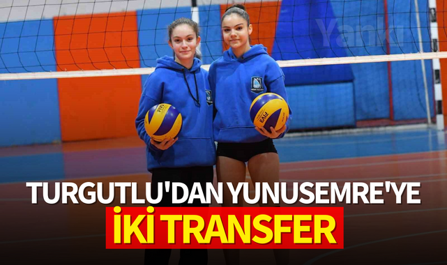 Turgutlu'dan Yunusemre'ye iki transfer
