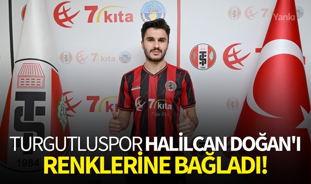 Turgutluspor Halilcan Doğan'ı renklerine bağladı!