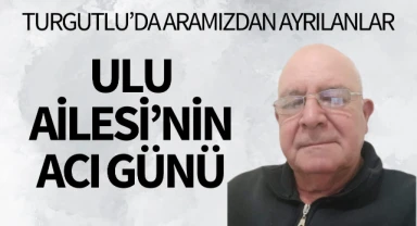 Ulu Ailesi'nin Acı Günü
