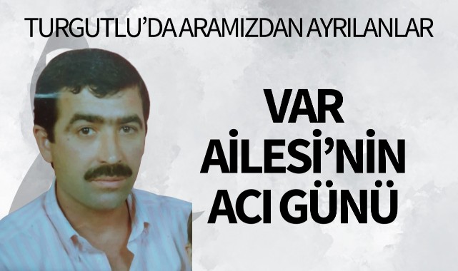 Var Ailesi'nin Acı Günü