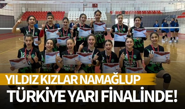 Yıldız kızlar namağlup Türkiye yarı finalinde!