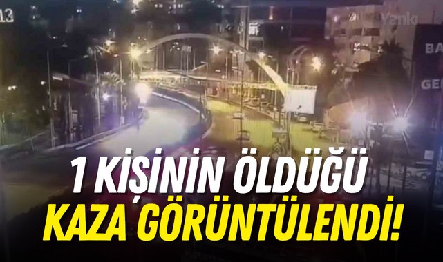 1 kişinin öldüğü kaza böyle görüntülendi!