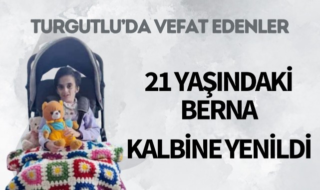 21 yaşındaki Berna kalbine yenildi