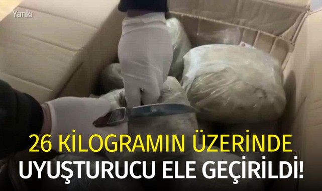 26 kilogramın üzerinde uyuşturucu ele geçirildi!