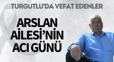 Arslan Ailesi'nin Acı Günü