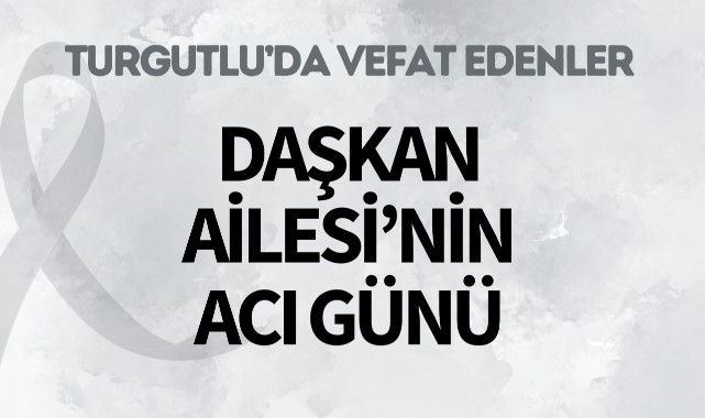 Daşkan Ailesi'nin Acı Günü