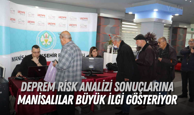 Deprem risk analizi sonuçlarına Manisalılar büyük ilgi gösteriyor
