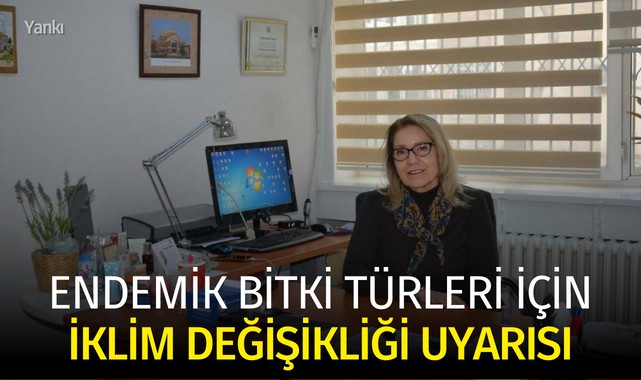 Endemik bitki türleri için iklim değişikliği uyarısı