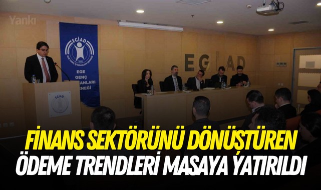 Finans sektörünü dönüştüren ödeme trendleri masaya yatırıldı