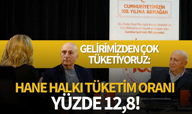 Gelirimizden çok tüketiyoruz: Hane halkı tüketim oranı yüzde 12,8!