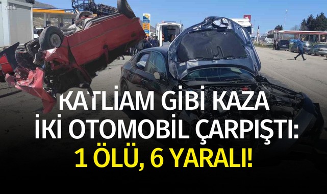 Katliam gibi kazada iki otomobil çarpıştı: 1 ölü, 6 yaralı!