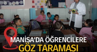 Manisa'da öğrencilere göz taraması