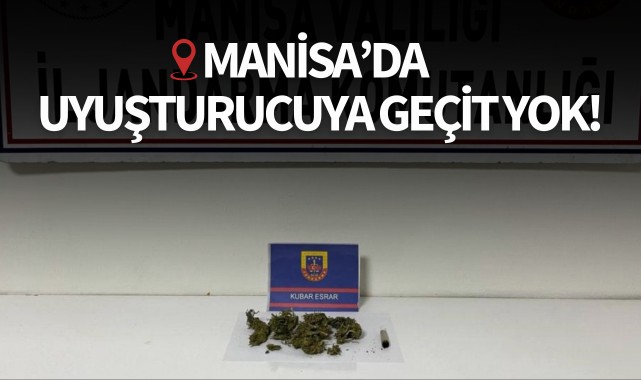 Manisa'da uyuşturucuya geçit yok!