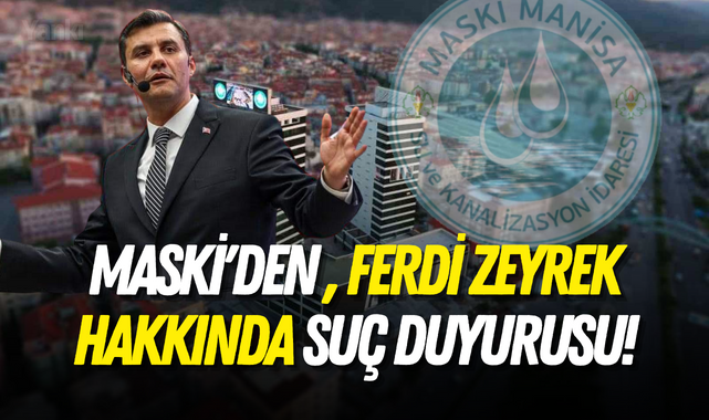 MASKİ'den Ferdi Zeyrek hakkında suç duyurusu!