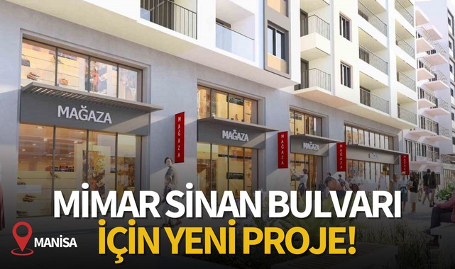 Mimar Sinan Bulvarı için yeni proje!