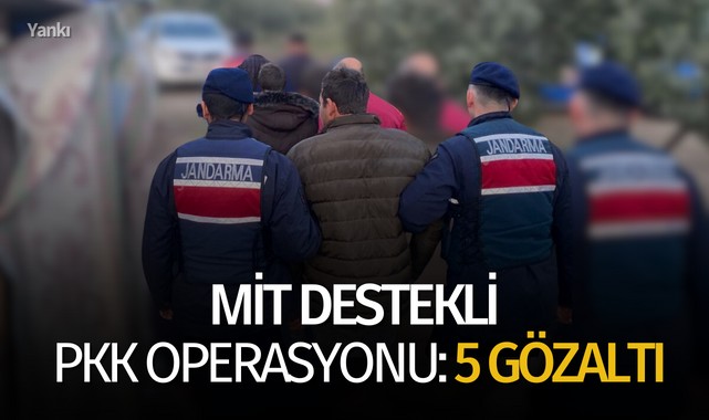 MİT destekli PKK operasyonu: 5 gözaltı