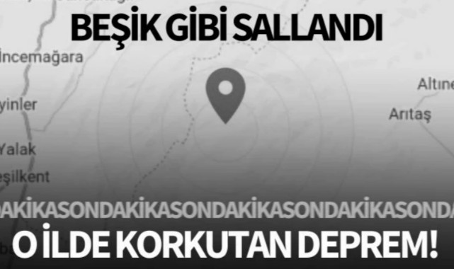 O ilde korkutan deprem!