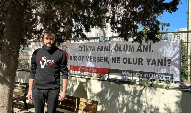Ölümü hatırlatarak oy isteyen muhtar adaylıktan çekilecek