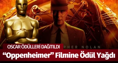 Oscar Ödülleri Sahiplerini Buldu! "Oppenheimer" filmine ödül yağdı