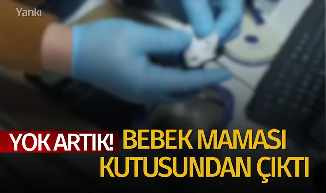 Yok artık! Bebek maması kutusundan çıktı