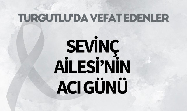 Sevinç Ailesi'nin Acı Günü