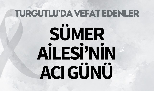 Sümer Ailesi'nin Acı Günü