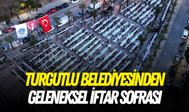 Turgutlu Belediyesinden geleneksel iftar sofrası