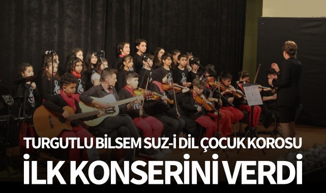 Turgutlu Bilsem Suz-i Dil Çocuk Korosu ilk konserini verdi