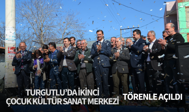Turgutlu'da ikinci çocuk kültür sanat merkezi törenle açıldı