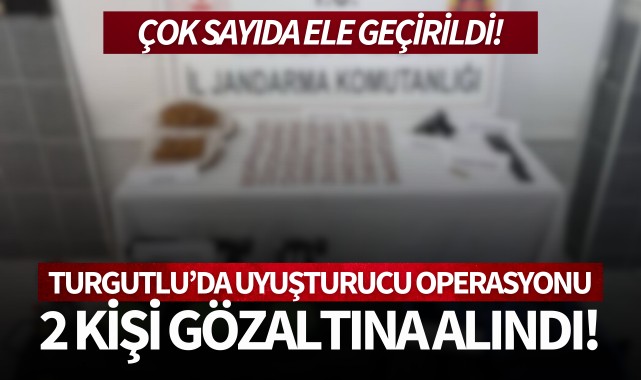 Turgutlu'da uyuşturucu operasyonu: 2 kişi gözaltına alındı! 