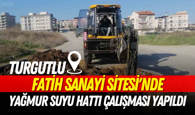 Turgutlu Fatih Sanayi Sitesi'nde yağmur suyu hattı çalışması yapıldı