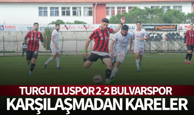 Turgutluspor-Bulvarspor karşılaşmasından kareler