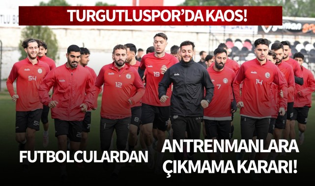Turgutluspor'da kaos! Futbolculardan antrenmanlara çıkmama kararı