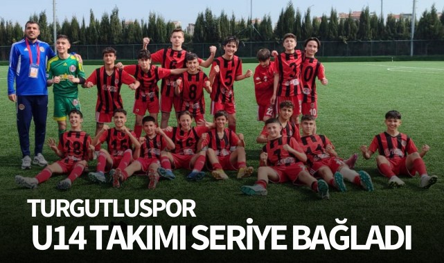 Turgutluspor U14 seriye bağladı