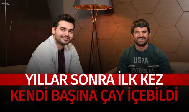 Yıllar sonra ilk kez kendi başına çay içebildi