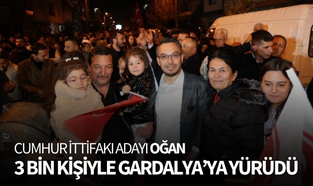 Yunus Oğan 3 bin kişiyle Gardalya'ya yürüdü