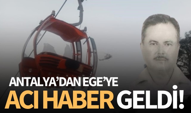Antalya'dan Ege'ye acı haber geldi!