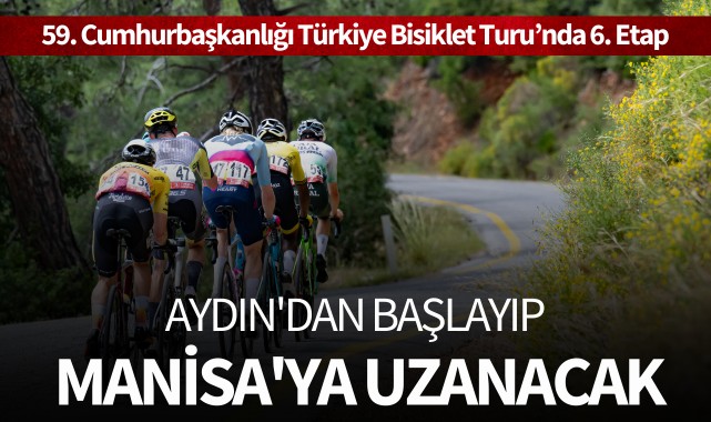 Bisiklet Turu'nda 6. Etap zamanı