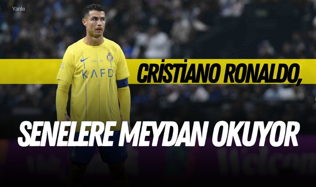 Cristiano Ronaldo, senelere meydan okuyor