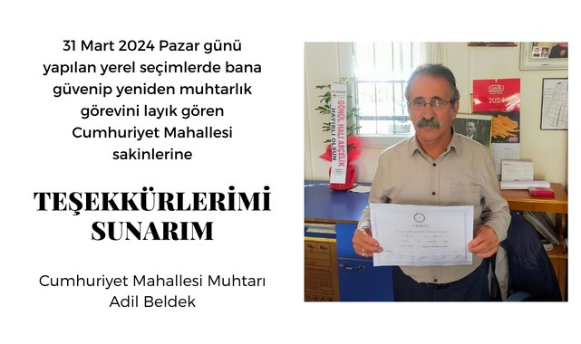 Cumhuriyet Mahallesi muhtarı Beldek, mahalleliye teşekkür etti