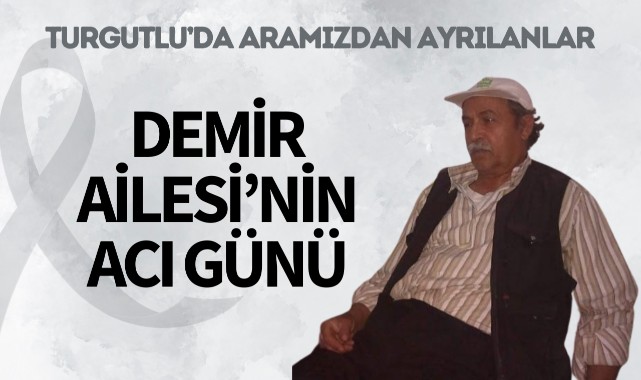 Demir Ailesi'nin Acı Günü