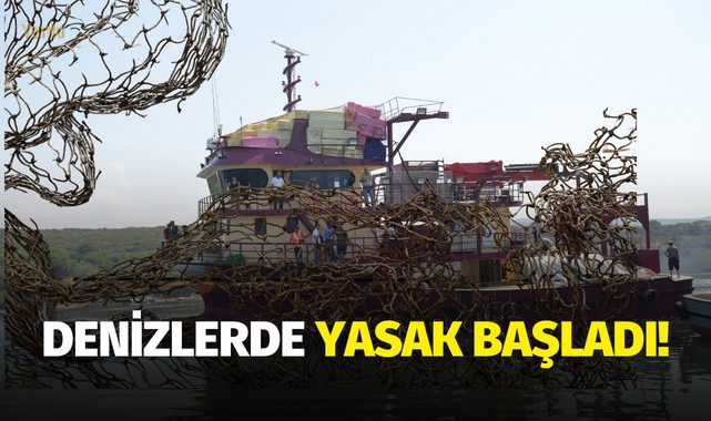 Denizlerde yasak başladı!