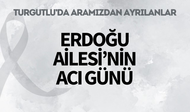 Erdoğu Ailesi'nin Acı Günü