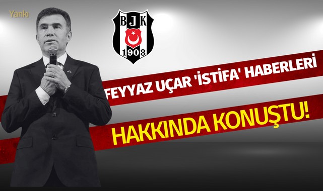 Feyyaz Uçar 'istifa' haberleri hakkında konuştu!